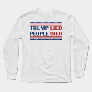 Trump Lied People Died Vintage Long Sleeve T-Shirt